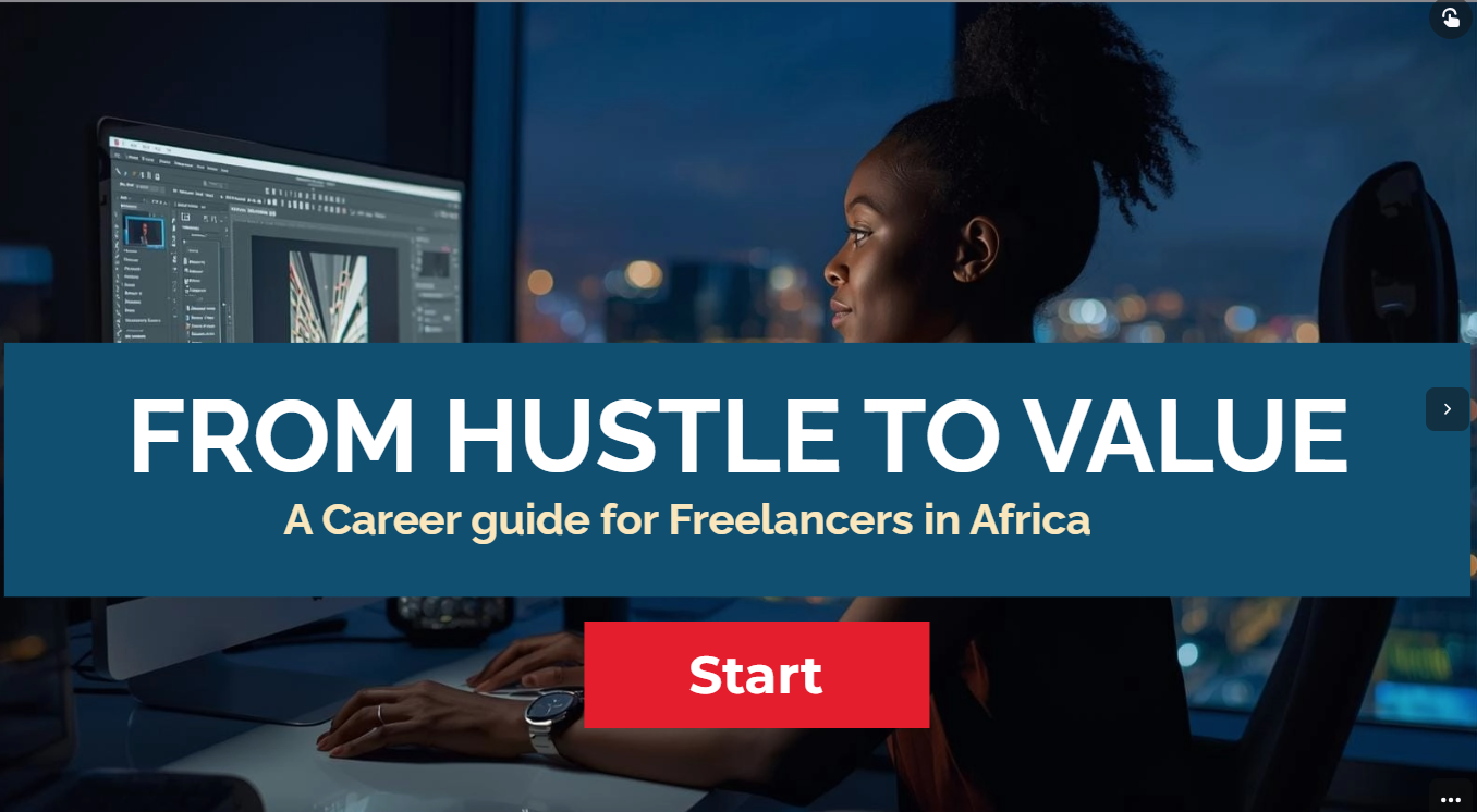 From Hustle to Value: A Career Guide for Freelancers in Africa